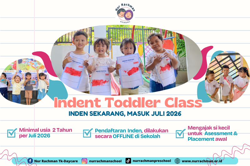 Pendaftaran Inden Toddler Class 2026 | Indent Now, Play & Learn Later!
